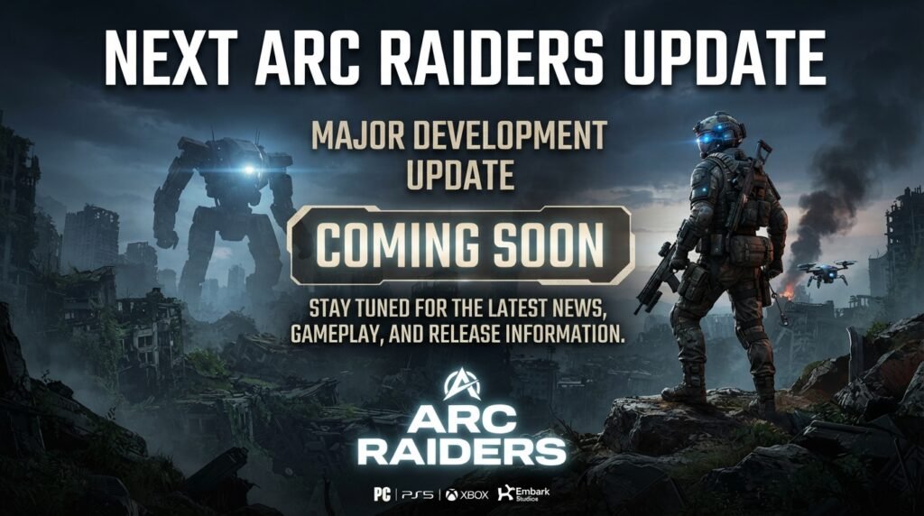 when is the next ARC Raiders update,